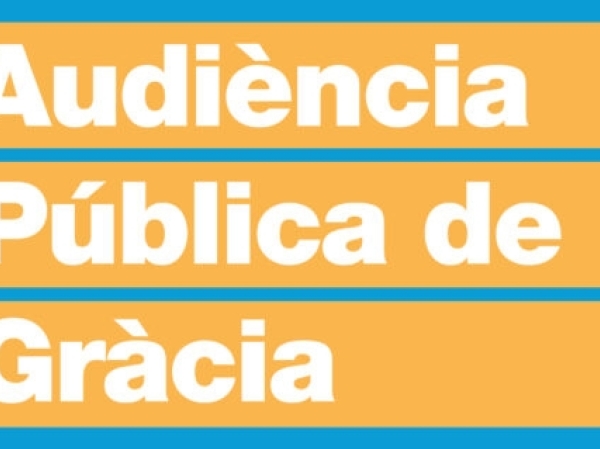 Audiencia Pública de Gracia: Participación ciudadana en la actuación municipal