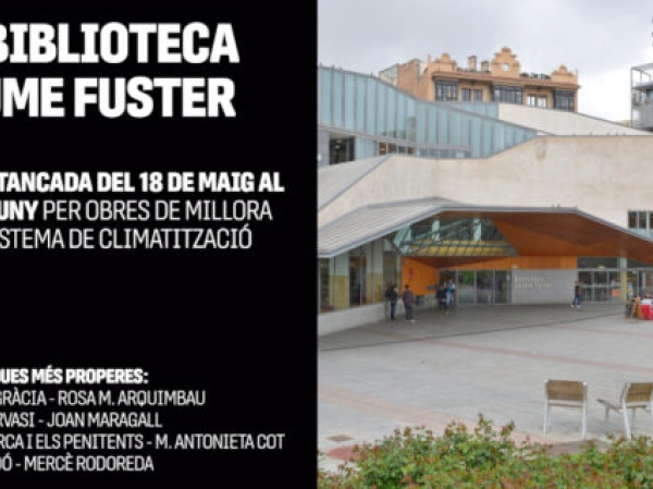 Cierre temporal de la Biblioteca Jaume Fuster por obras en Barcelona Cierre temporal de la Biblioteca Jaume Fuster por obras en Barcelona